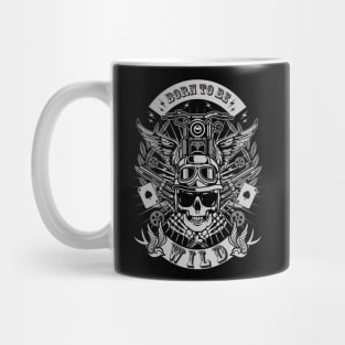 Born to be wild Mug